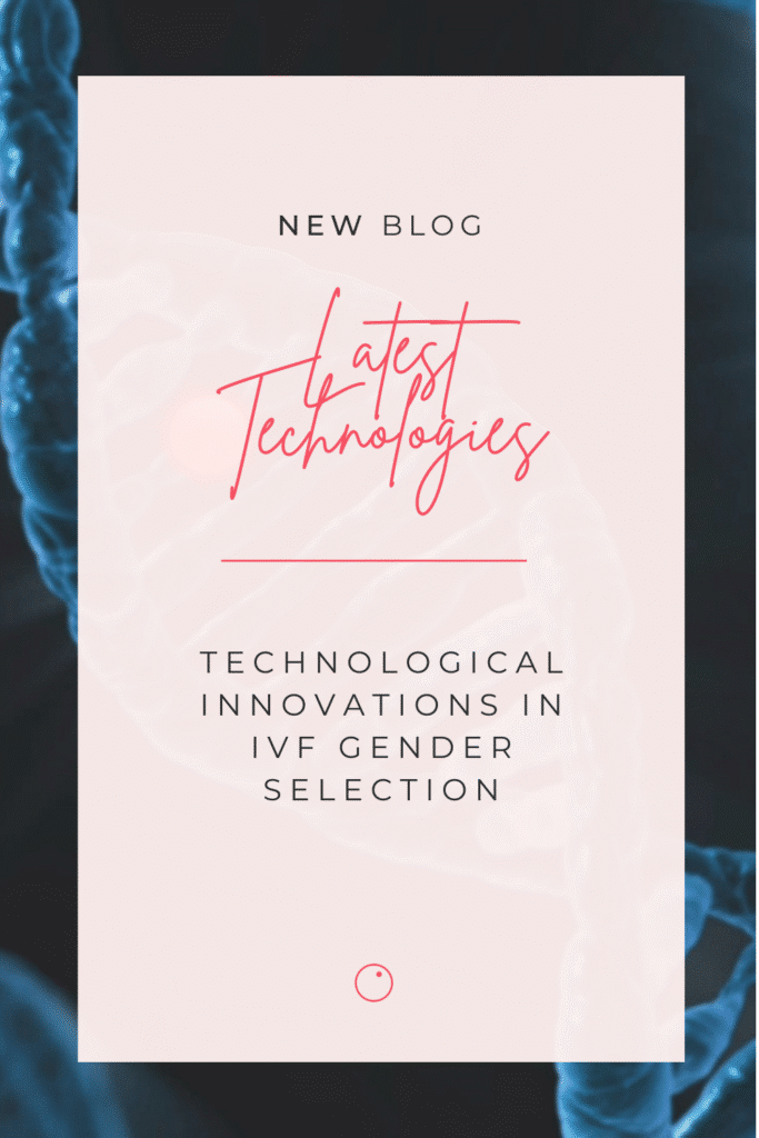 Innovations techniques dans la sélection du sexe par la fécondation in vitro