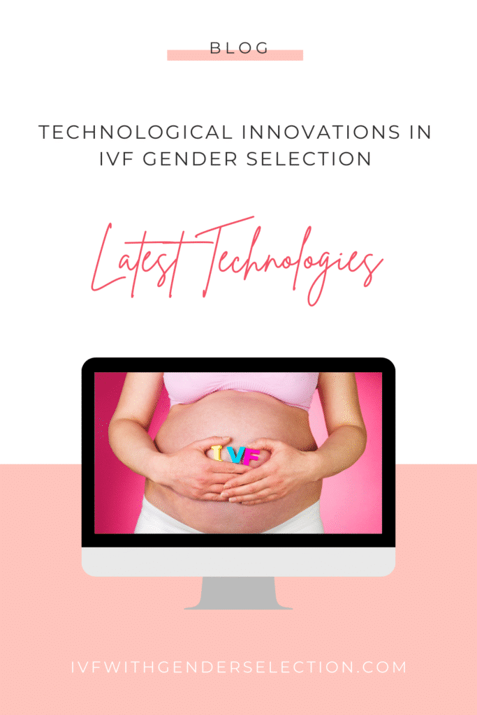 Innovations techniques dans la sélection du sexe par la fécondation in vitro