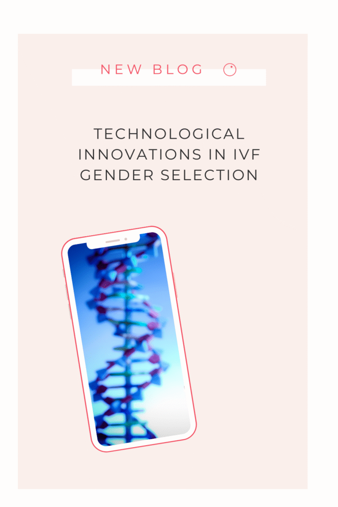 Innovations techniques dans la sélection du sexe par la fécondation in vitro