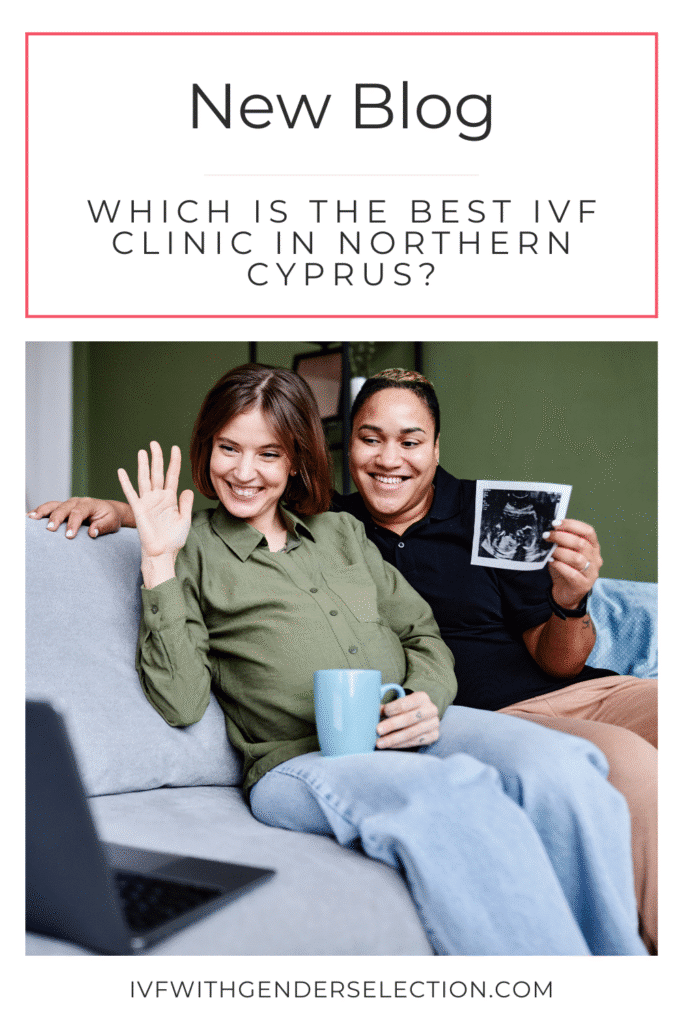 Which is the best ivf clinic in Northern Cyprus