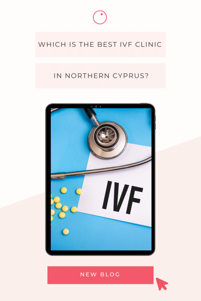 Which is the best ivf clinic in Northern Cyprus