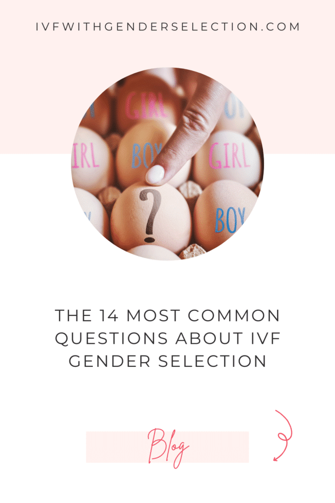 14 questions les plus fréquentes sur la FIV avec sélection du sexe