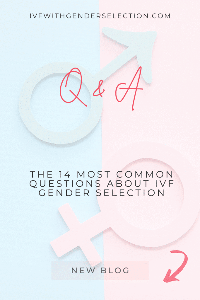 14 questions les plus courantes sur la fécondation in vitro avec sélection du sexe 3