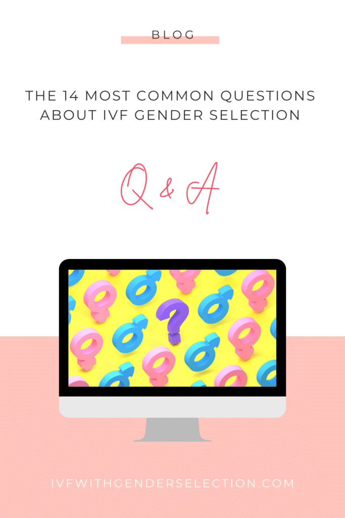 14 questions les plus courantes sur la fécondation in vitro avec sélection du sexe 7