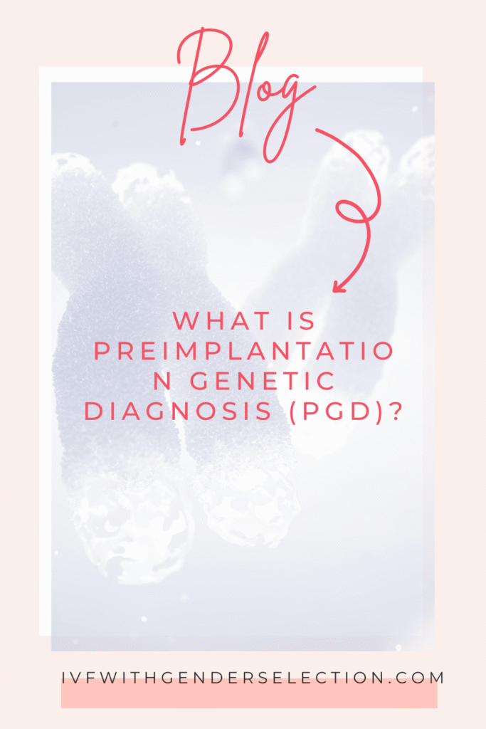 Was ist die genetische Präimplantationsdiagnostik (PID)?