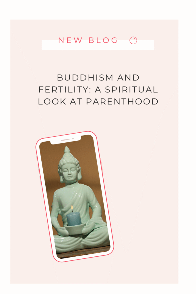 Le bouddhisme et la fertilité : Un regard spirituel sur la parentalité