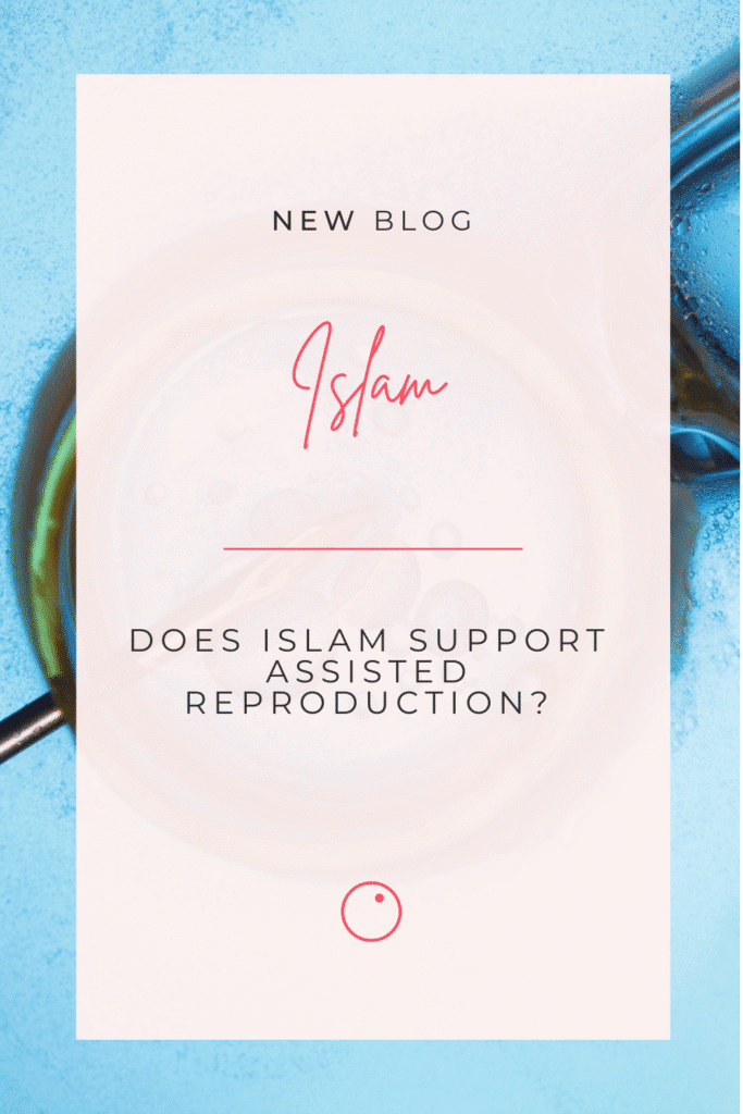 Unterstützt der Islam die künstliche Befruchtung?