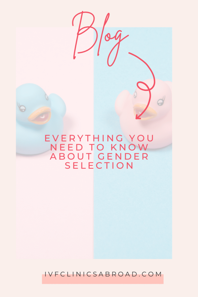 Tout ce que tu dois savoir sur la sélection du sexe