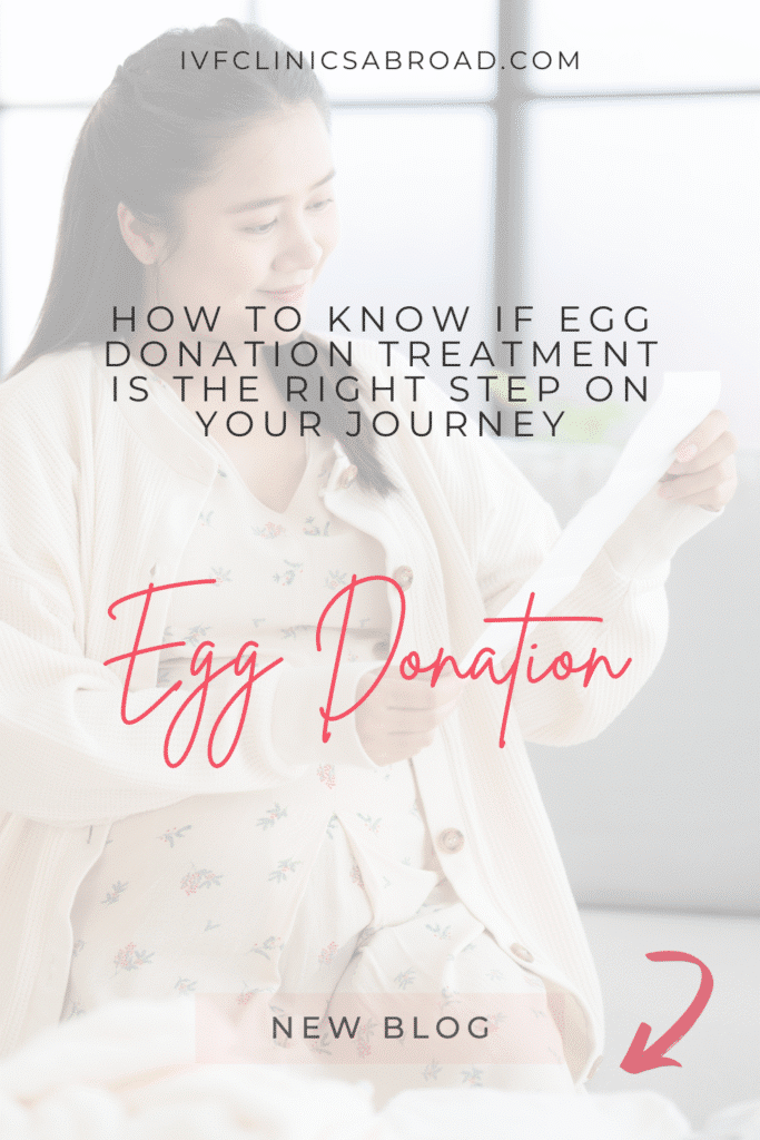 How to know if egg donation treatment is the right step on your journey