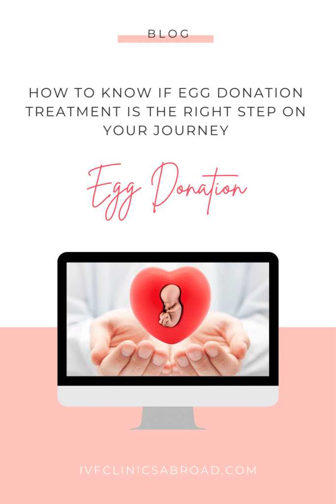 How to know if egg donation treatment is the right step on your journey