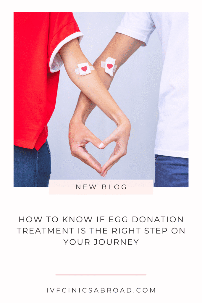 How to know if egg donation treatment is the right step on your journey
