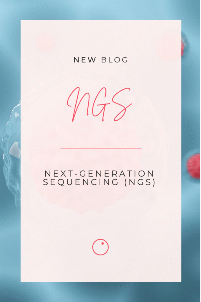 NGS Next-Generation Sequencing