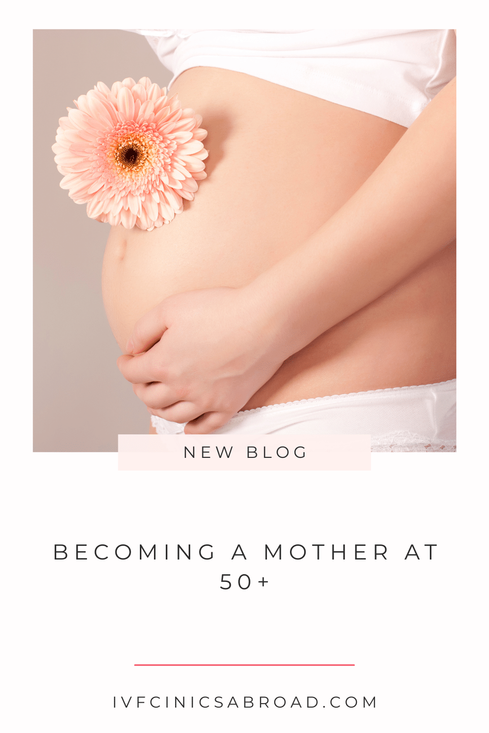Diventare madre a più di 50 anni