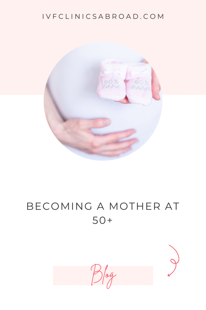 Diventare madre a più di 50 anni