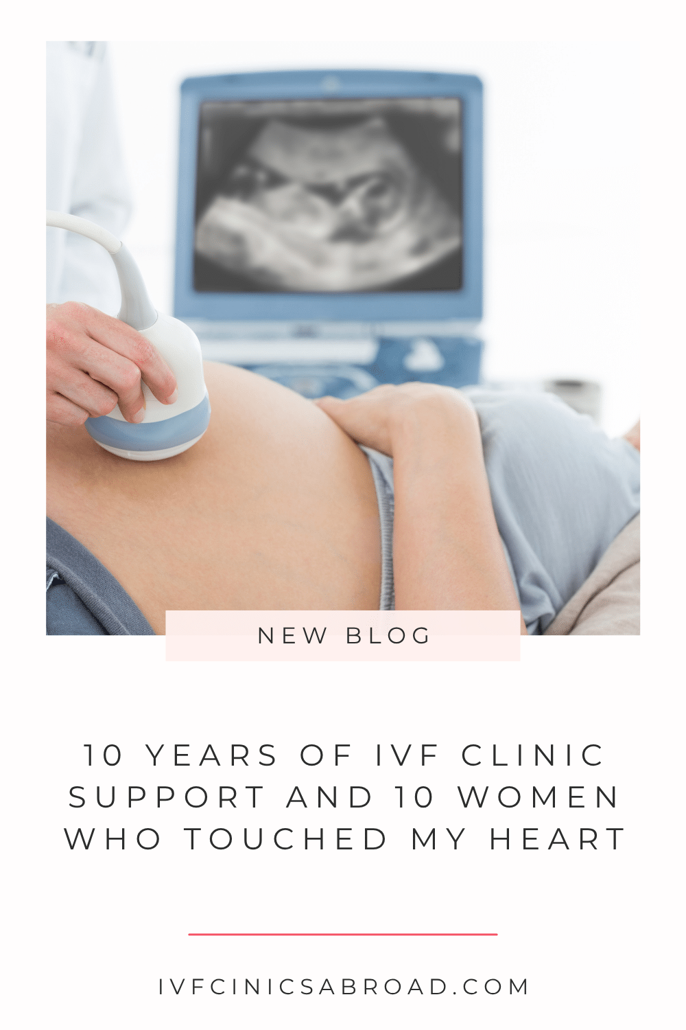 10 anni di supporto alle cliniche di fecondazione assistita e 10 donne che hanno toccato il mio cuore