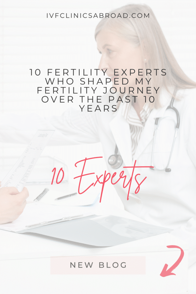 10 expertos en fertilidad que marcaron mi viaje de fertilidad en los últimos 10 años