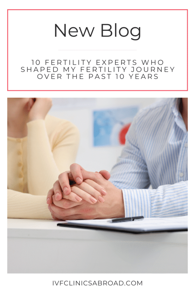 10 expertos en fertilidad que marcaron mi viaje de fertilidad en los últimos 10 años
