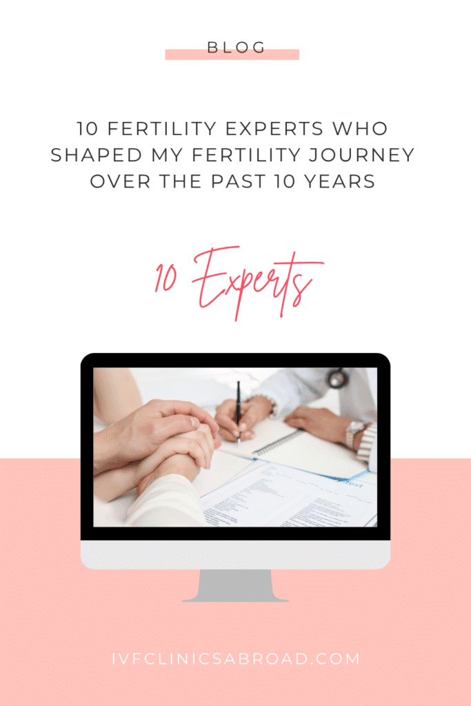 10 expertos en fertilidad que marcaron mi viaje de fertilidad en los últimos 10 años