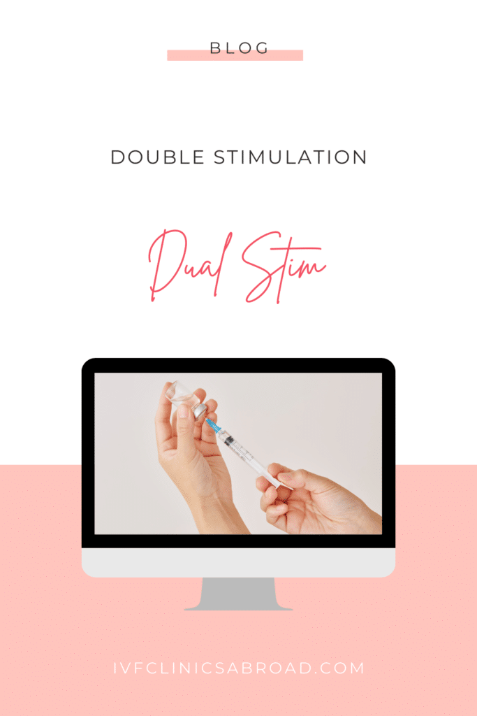 Dual Stimulation IVF - What Duostim Means For Women With Low Ovarian Reserve 4 Double Stimulation