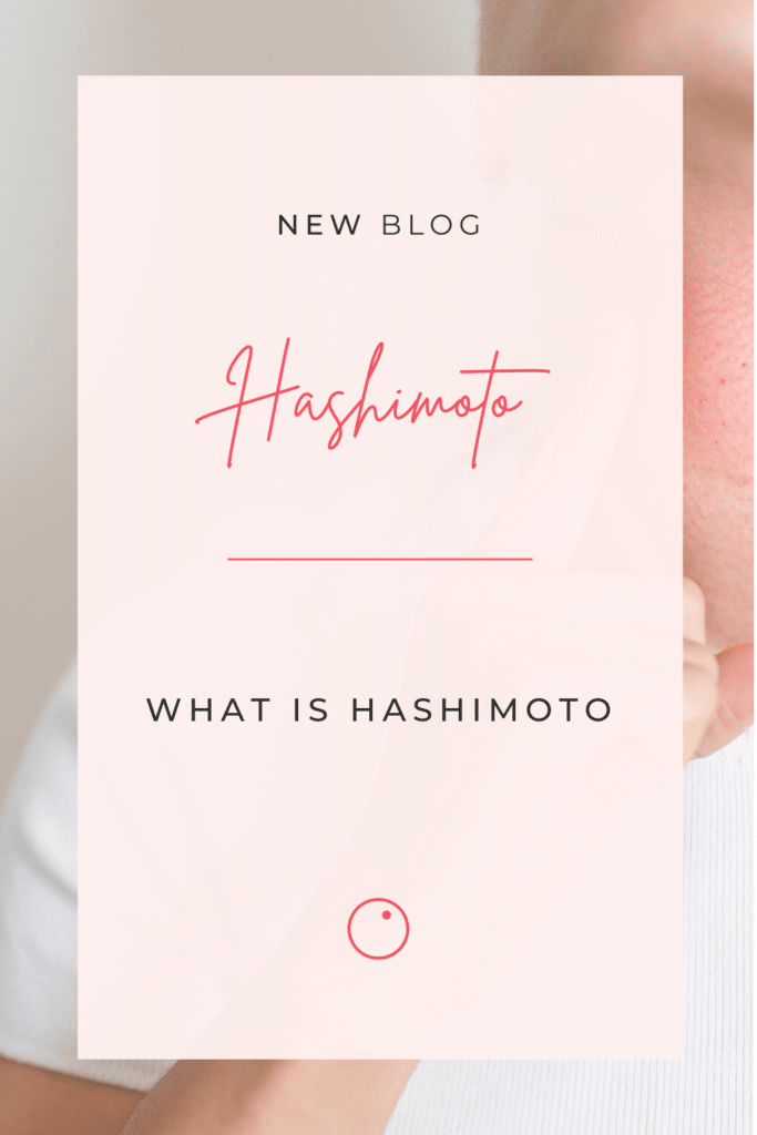 Trying to Conceive with Hypothyroidism / Hashimoto’s Thyroiditis: Causes, Diagnosis and Treatment 9 Hashimoto