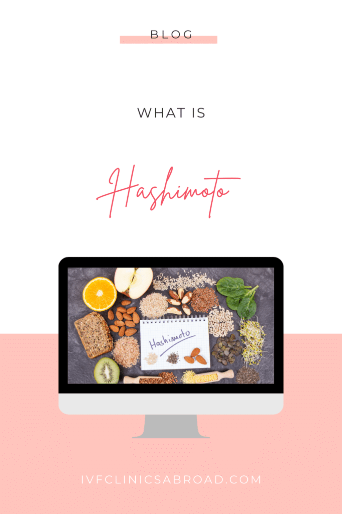 Trying to Conceive with Hypothyroidism / Hashimoto’s Thyroiditis: Causes, Diagnosis and Treatment 8 Hashimoto