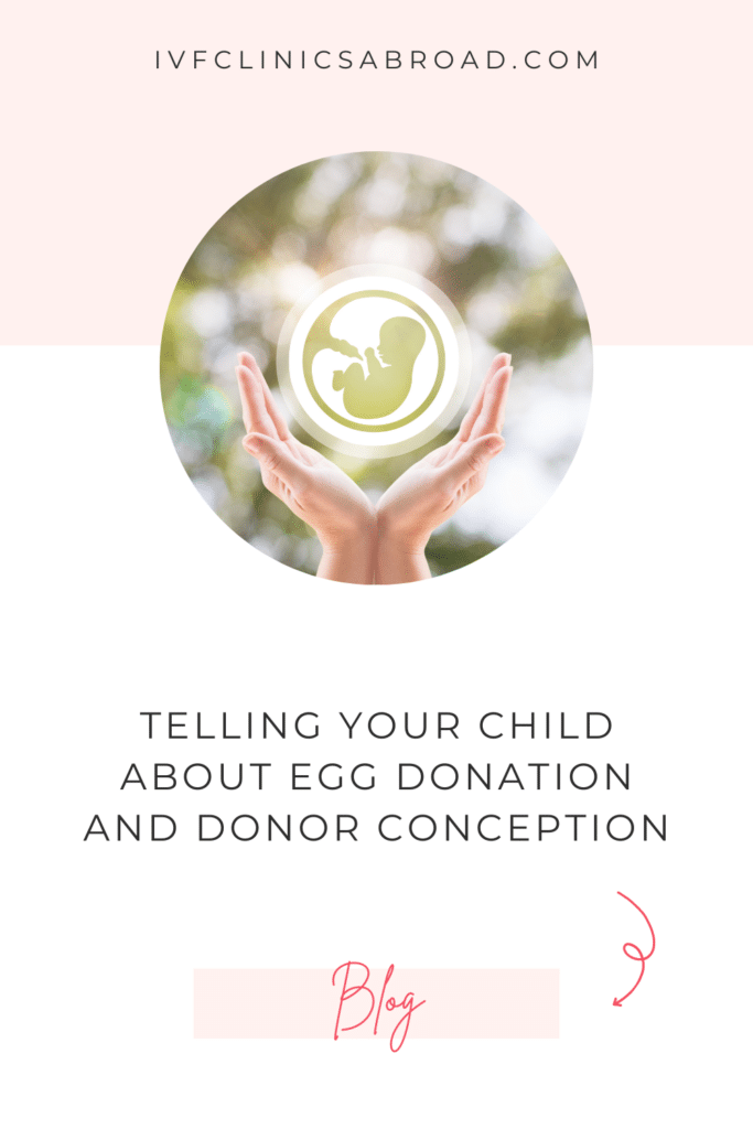 Telling Your Child About Egg Donation and Donor Conception 2 Telling Your Child About Egg Donation and Donor Conception